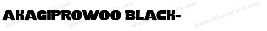 akagiprowoo black字体转换